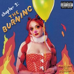 Madeline The Person – Chapter 3 The Burning (2022) (ALBUM ZIP)