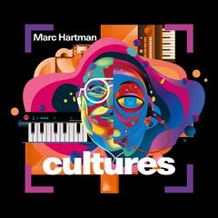 Marc Hartman – Cultures (2022) (ALBUM ZIP)