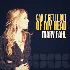 Mary Fahl – Can’t Get It Out Of My Head (2022) (ALBUM ZIP)