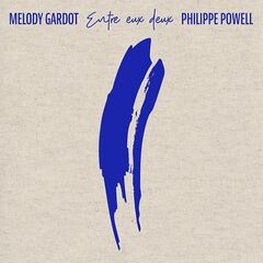 Melody Gardot &amp; Philippe Powell – Entre Eux Deux (2022) (ALBUM ZIP)