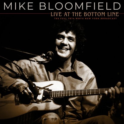Mike Bloomfield – Live At The Bottom Line (2022) (ALBUM ZIP)