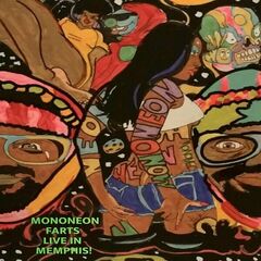 Mononeon – Mononeon Farts Live In Memphis! (2022) (ALBUM ZIP)
