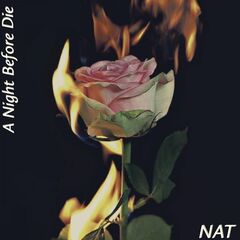 Nat – A Night Before Die (2022) (ALBUM ZIP)