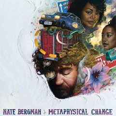 Nate Bergman – Metaphysical Change (2022) (ALBUM ZIP)