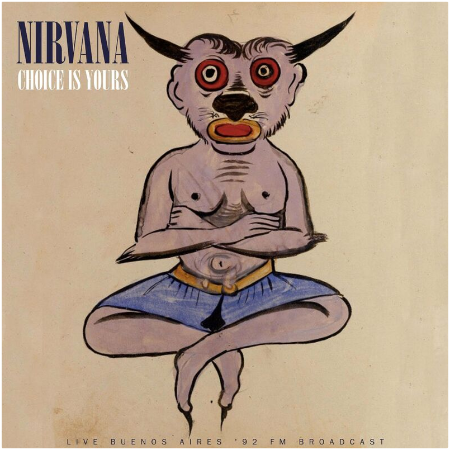 Nirvana – Choice Is Yours Live 1992 (2022) (ALBUM ZIP)