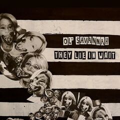 Ol’ Savannah – They Lie In Wait (2022) (ALBUM ZIP)