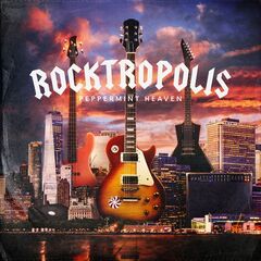 Peppermint Heaven – Rocktropolis (2022) (ALBUM ZIP)