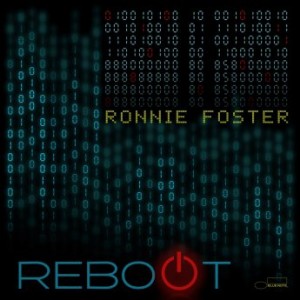 Ronnie Foster – Reboot (2022) (ALBUM ZIP)