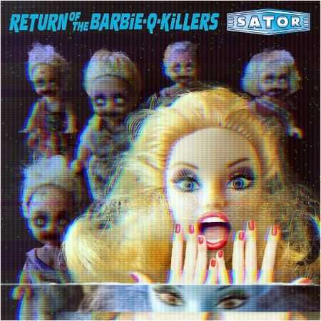 Sator – Return Of The Barbie-Q-Killers (2022) (ALBUM ZIP)