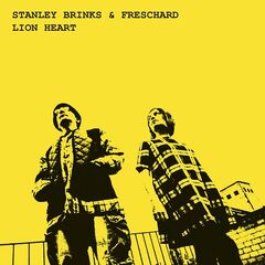 Stanley Brinks &amp; Freschard – Lion Heart (2022) (ALBUM ZIP)