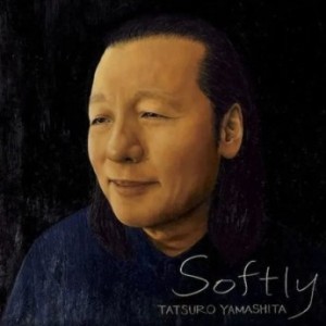 Tatsuro Yamashita – Softly (2022) (ALBUM ZIP)