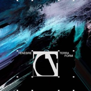 Ténèbre – Terraform (2022) (ALBUM ZIP)