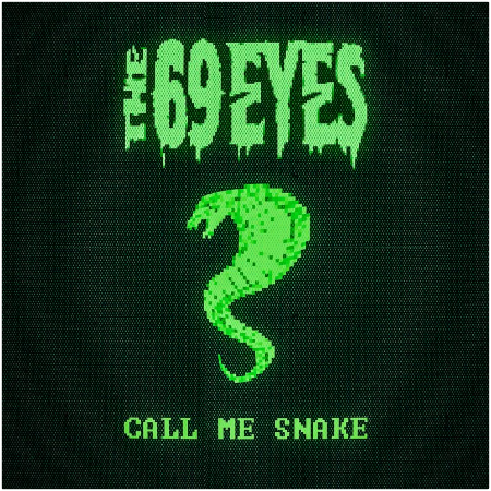 The 69 Eyes – Call Me Snake (2022) (ALBUM ZIP)