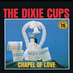 The Dixie Cups – Chapel Of Love Remastered (2022) (ALBUM ZIP)