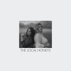 The Local Honeys – The Local Honeys (2022) (ALBUM ZIP)