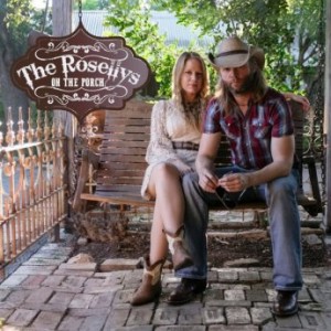 The Rosellys – On The Porch (2022) (ALBUM ZIP)