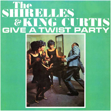 The Shirelle – The Shirelles &amp; King Curtis Give A Twist Party Remastered (2022) (ALBUM ZIP)