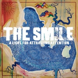 The Smile – A Light For Attracting Attention [Japan Edition] (2022) (ALBUM ZIP)