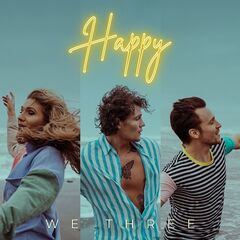 We Three – Happy (2022) (ALBUM ZIP)