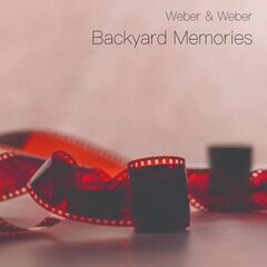 Weber &amp; Weber – Backyard Memories (2022) (ALBUM ZIP)