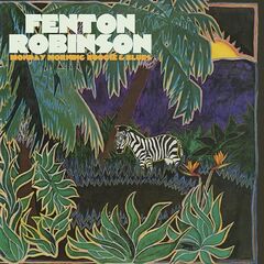 Fenton Robinson – Monday Morning Boogie &amp; Blues Remastered (2022) (ALBUM ZIP)