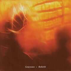 Graywave – Rebirth (2022) (ALBUM ZIP)
