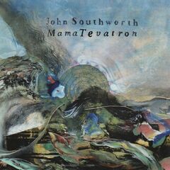 John Southworth – Mama Tevatron (2022) (ALBUM ZIP)
