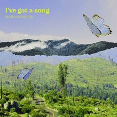Morningsiders – I’ve Got A Song (2022) (ALBUM ZIP)