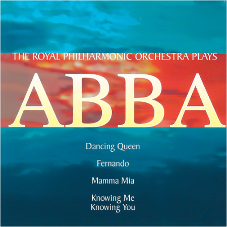 Royal Philharmonic Orchestra – The Royal Philharmonic Orchestra Plays Abba (2022) (ALBUM ZIP)