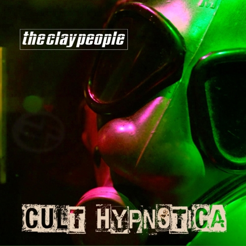 The Clay People – Cult Hypnotica (2022) (ALBUM ZIP)