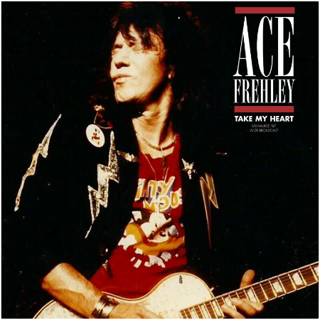 Ace Frehley – Take My Heart [Live 1987] (2022) (ALBUM ZIP)
