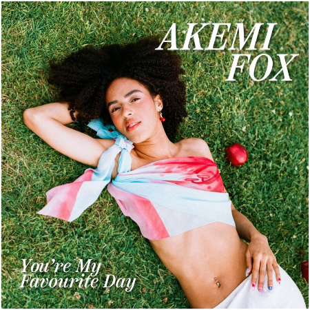 Akemi Fox – You’re My Favourite Day (2022) (ALBUM ZIP)