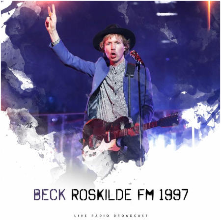 Beck – Roskilde Fm 1997 (2022) (ALBUM ZIP)