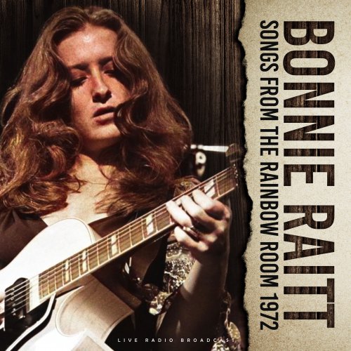 Bonnie Raitt – Songs From The Rainbow Room 1972 (2022) (ALBUM ZIP)