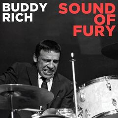 Buddy Rich – Sound Of Fury Live Remastered (ALBUM MP3)