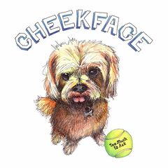 Cheekface – Too Much To Ask (2022) (ALBUM ZIP)