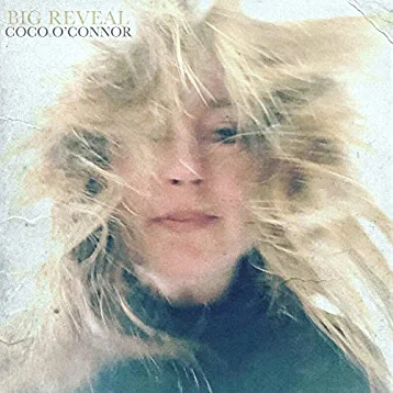 Coco O’Connor – Big Reveal (2022) (ALBUM ZIP)