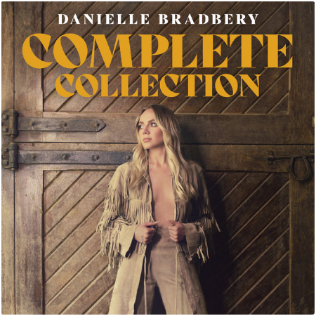 Danielle Bradbery – Danielle Bradbery Complete Collection (2022) (ALBUM ZIP)