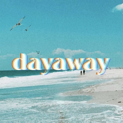Dayaway – Dayaway (2022) (ALBUM ZIP)
