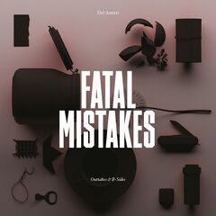 Del Amitri – Fatal Mistakes Outtakes &amp; B-Sides (2022) (ALBUM ZIP)