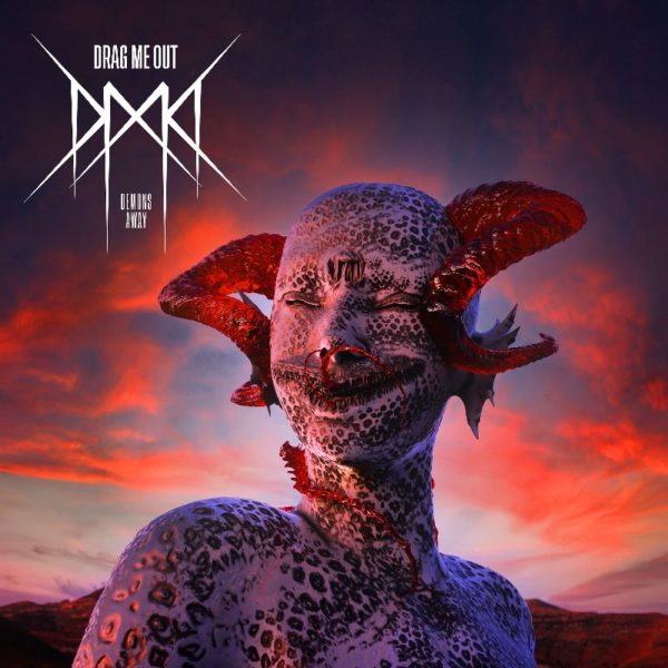 Drag Me Out – Demons Away (2022) (ALBUM ZIP)