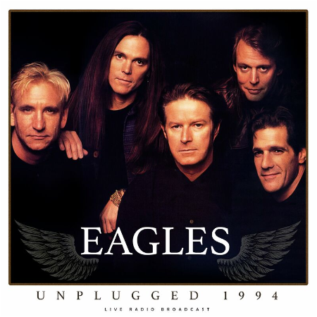 Eagles – Unplugged 1994 (2022) (ALBUM ZIP)