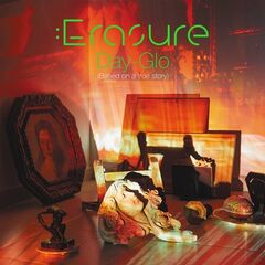 Erasure – Day-Glo [Based On A True Story] (ALBUM MP3)