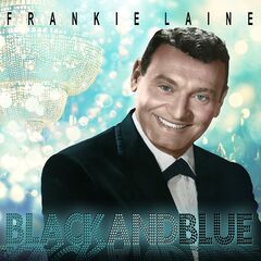 Frankie Laine – Black And Blue (2022) (ALBUM ZIP)