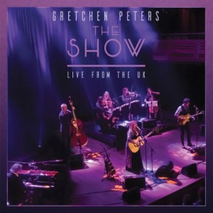 Gretchen Peters – The Show Live From The Uk (2022) (ALBUM ZIP)
