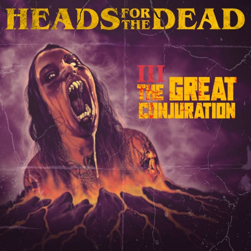Heads For The Dead – The Great Conjuration (2022) (ALBUM ZIP)