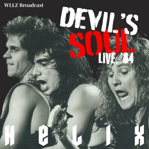 Helix – Devil’s Soul [Live, Detroit ’84] (2022) (ALBUM ZIP)
