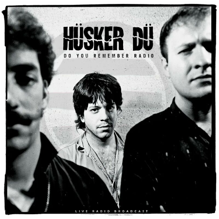 Husker Du – Do You Remember Radio (2022) (ALBUM ZIP)