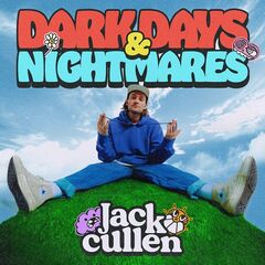 Jack Cullen – Dark Days And Nightmares (2022) (ALBUM ZIP)