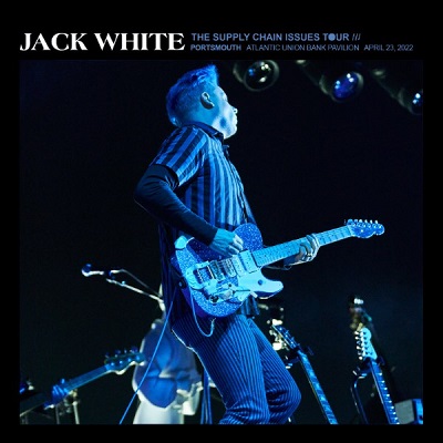 Jack White – 04-23-22 Atlantic Union Bank Pavilion, Portsmouth, Va (2022) (ALBUM ZIP)